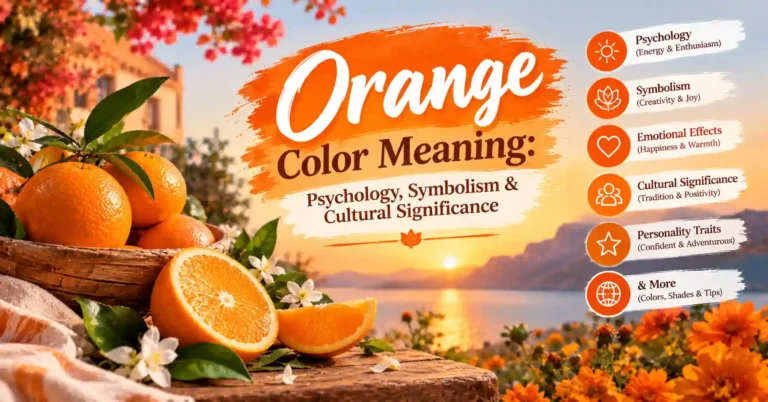 Orange color meaning, psychology, symbolism, and cultural significance